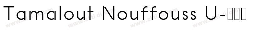Tamalout Nouffouss U字体转换